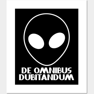 De Omnibus Dubitandum Posters and Art